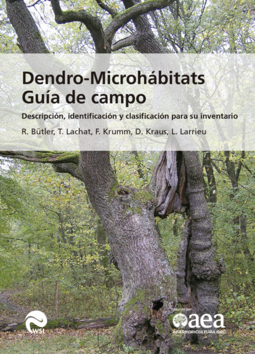 Dendro-Microhábitats. Guía de campo. Descripción, identificación y  clasificación para su inventario – Life BIORGEST